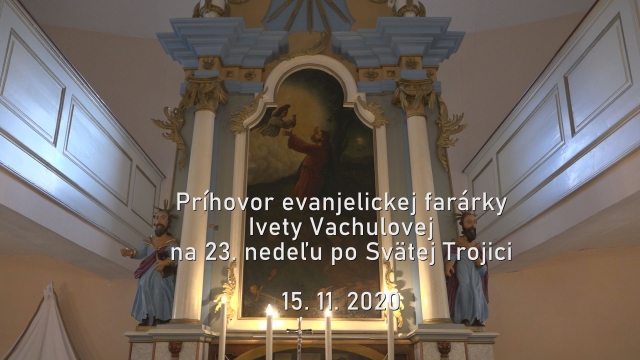 Príhovor ev. farárky Ivety Vachulovej 15.11.2020