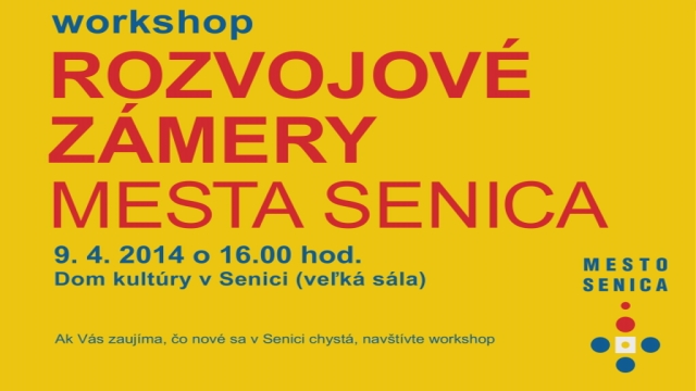 Workshop - rozvojové zámery mesta Senica